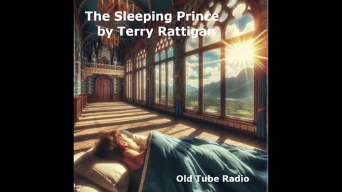 The Sleeping Prince by Terry Rattigan. BBC RADIO DRAMA