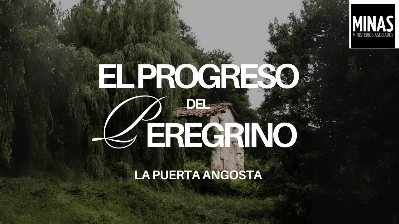 El progreso del peregrino 5: la puerta angosta