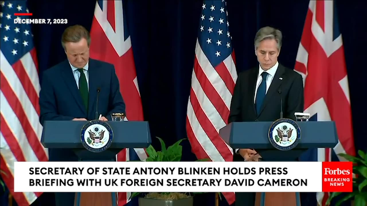 JUST IN- Sec. of State Antony Blinken Holds Press Briefing With UK Foreign Secretary David Cameron