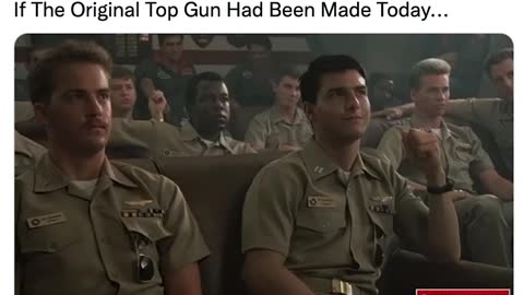 IF THE ORIGINAL TOP GUN WERE MADE TODAY