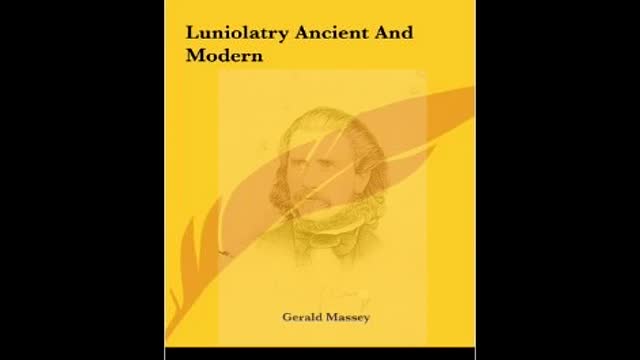 Luniolatry (Gerald Massey reading)