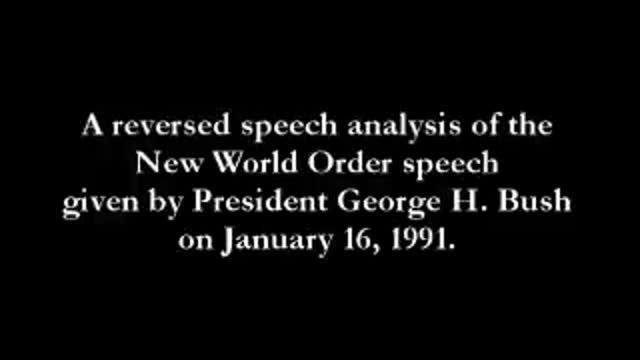 Reverse Speech - George Bush - New World Order