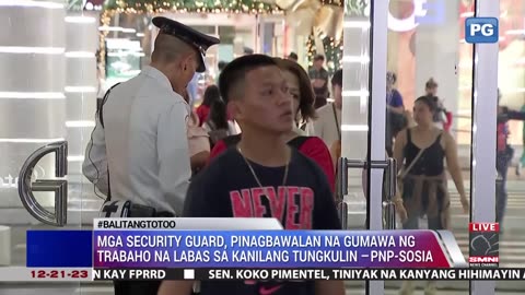 Mga security guard, pinagbawalan na gumawa ng trabaho na labas sa kanilang tungkulin