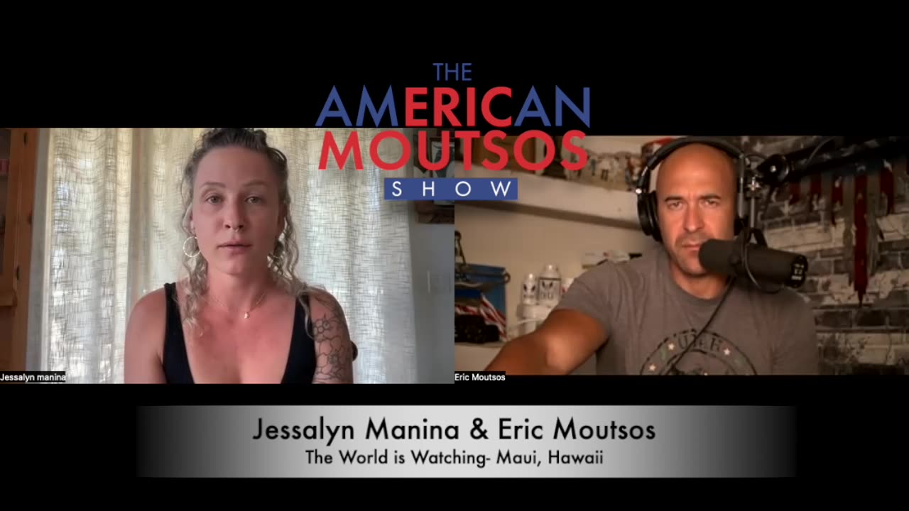 The World is Watching- A Maui Survivor - Jessalyn Manina & Eric Moutsos