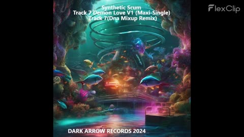 Synthetic Scum-Track 7 Demon Love V1 (Maxi​-​Single)- 3Track 7(Dna Mixup Remix)