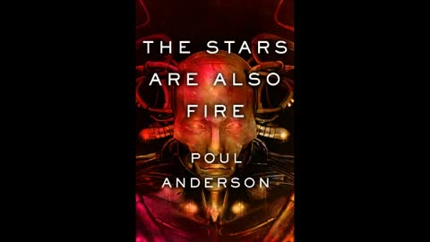 Anderson, Poul The Stars Are Also Fire 1of2