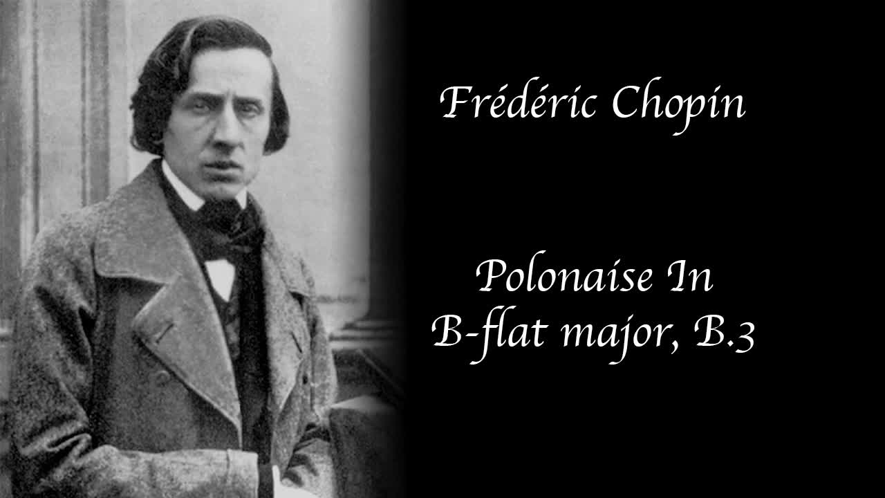 Chopin - Polonaise in B-flat major, B. 3