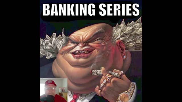 Banking, Part 1