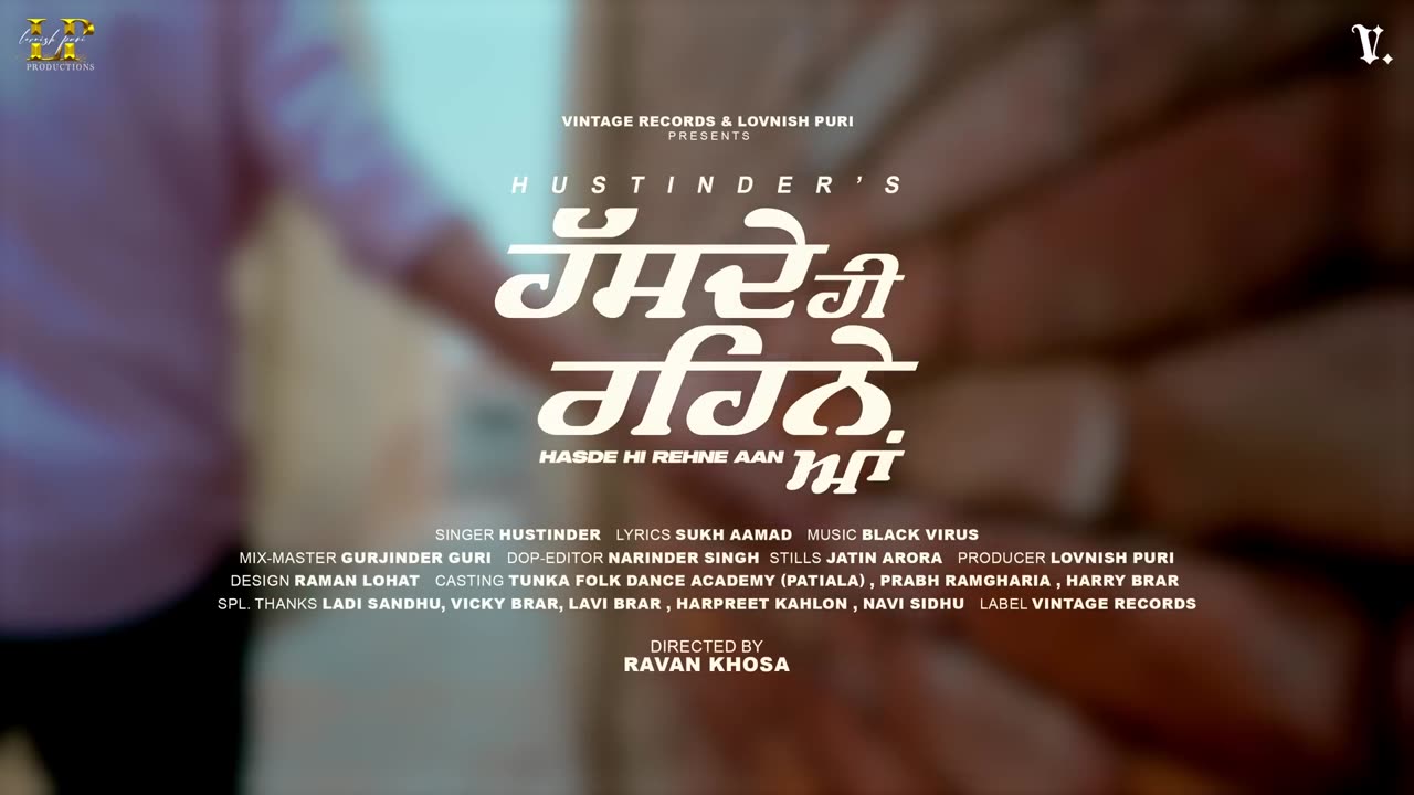 Punjabi Best song hasde Hi Rehne Aan