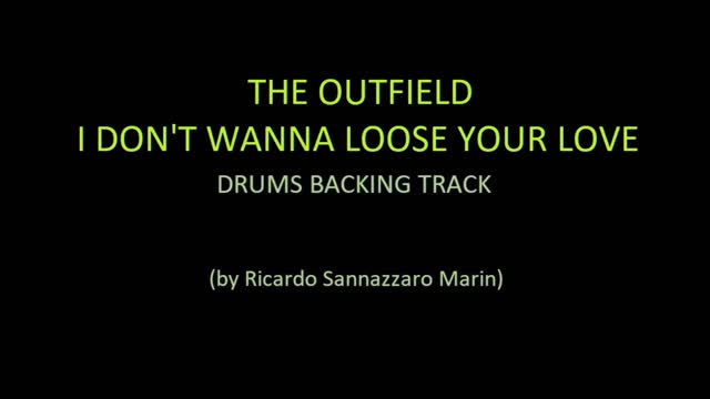 THE OUTFIELD - I DON'T WANNA LOOSE YOR LOVE - DRUMS BACKING TRACK