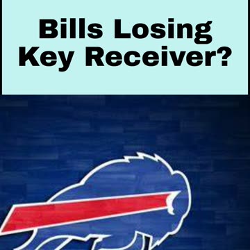 Bills Losing Key Receiver?