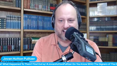 Do You Know WHO The Signers of The Declaration of Independence Were? #JovanHuttonPulitzer