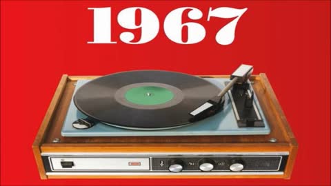 OLDIES MUSIC FLASHBACK TO 1967