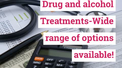 Wide range of options available In Drug and alcohol Treatments