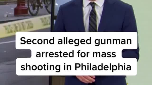 Second alleged gunman arrested for mass shooting in Philadelphia