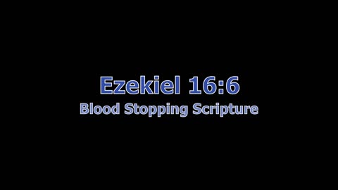 Blood Stopping Scripture