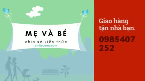 Mẹ và bé - Chia sẻ kiến thức, kinh nghiệm nuôi dạy con