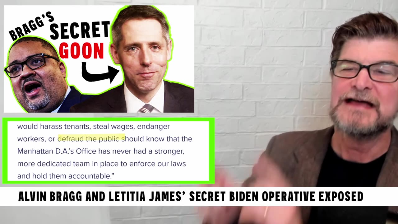 240327 DA Alvin Bragg And Letitia James SECRET Biden Operative EXPOSED.mp4