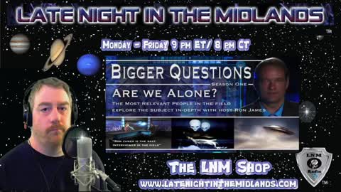 Are We Alone ? Ron James on LNM Radio