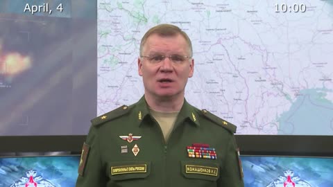 Ukraine War - Briefing by Russian Defence Ministry (April 4th, 2022)