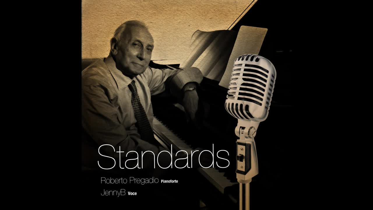 SMILE - Traccia n° 1 - Album: "STANDARDS" - Roberto Pregadio - JennyB
