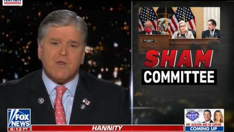 Hannity - Jan6 Sham Committee - Democrats "Cherry Pick" Riots