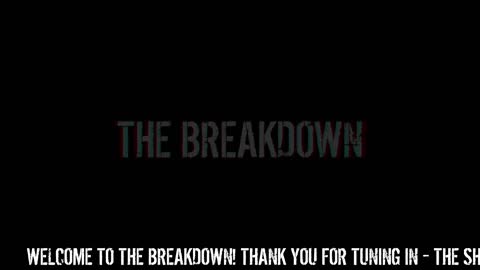 The Breakdown Episode #117: Tuesday News