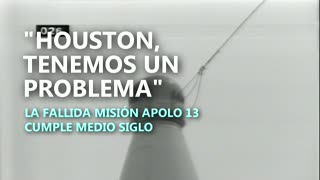 Video: "Houston, tenemos un problema", se cumplen cincuenta años del Apolo 13
