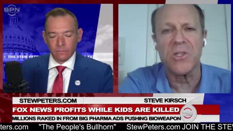 Fox News Profits While Kids Are Killed: Steve Kirsch Drops Nukes On Fox About Vax Genocide