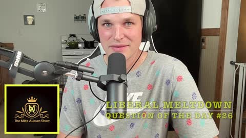 Liberal meltdown Question of the day #26 (TikTok UNshadow Banned Edition)