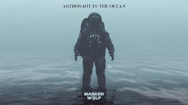 Masked Wolf - Astronaut in the Ocean :D
