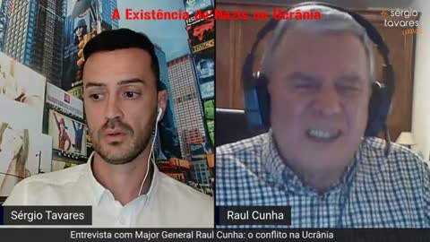 General Raul Cunha-A Existência de Nazis na Ucrânia