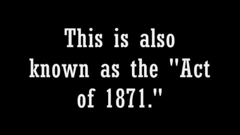 The Act of 1871: The "United States" Is a Corporation - There are Two Constitutions