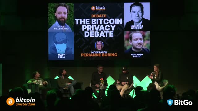 The Bitcoin Privacy Debate w/ Max Hillebrand, Odell, Nicholas Gregory, Giacomo Zucco,Perianne Boring