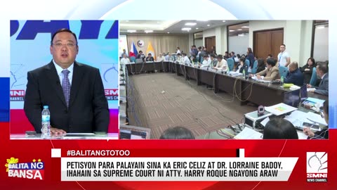 Petisyon para palayain sina Ka Eric Celiz at Dr. Lorraine Badoy, ihahain sa Supreme Court