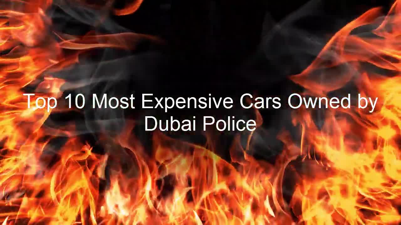 Top 10 Most Expensive Cars Owned by Dubai Police