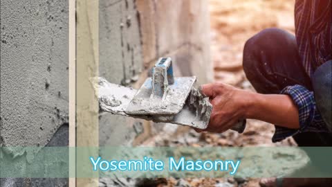 Yosemite Masonry - (559) 668-8212