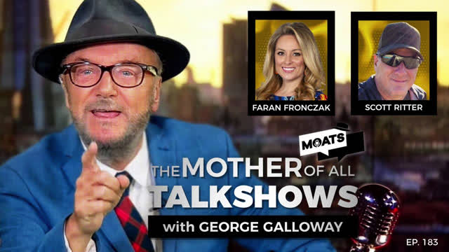 MOATS Ep 183 with George Galloway