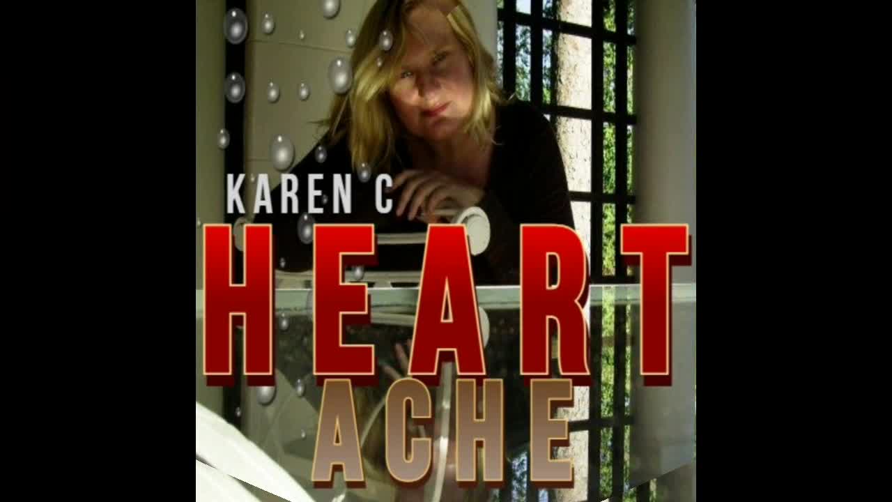 Heart ache Karen C