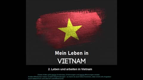 Leben und Arbeiten in Vietnam (Mein Leben in Vietnam 2. Teil)