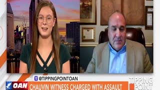 Tipping Point - Chauvin Witness Charged With Assault