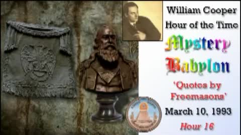 Bill Cooper Mystery Babylon Hour 16 Quotes by Freemasons