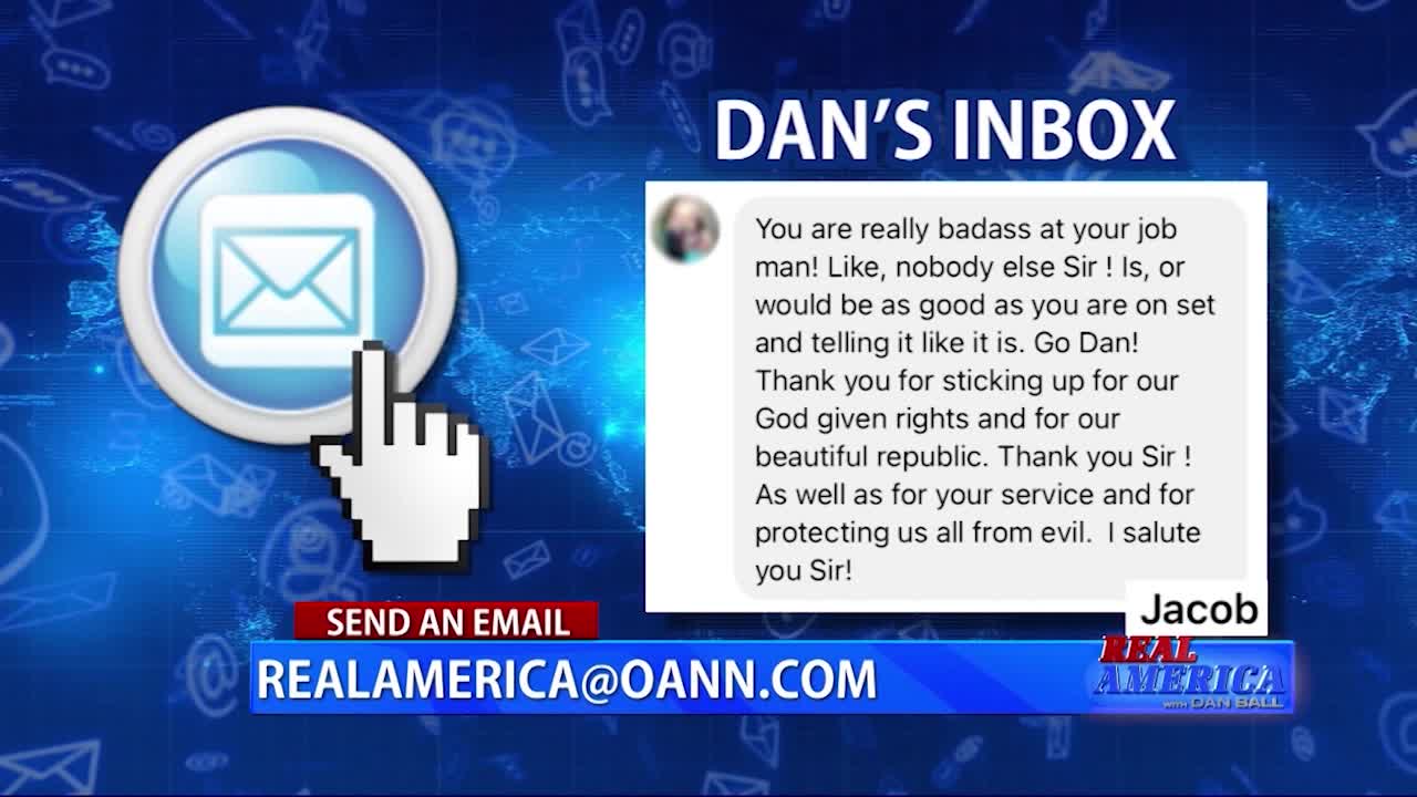 Real America - Dan's Inbox (May 21, 2021)