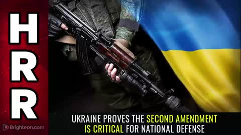 Special Report - Ukraine Proves The 2nd AMENDMENT is Critical For National Defense
