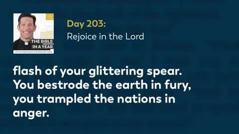 Day 203: Rejoice in the Lord — The Bible in a Year (with Fr. Mike Schmitz)