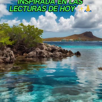 🙏✨Oración Inspirada en las Lecturas de Hoy ✨🙏