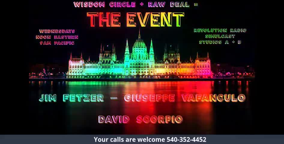 The Event (Raw Deal + Wisdom Circle) 21 July 21 Guest: Russ Winter (winterwatch.net)