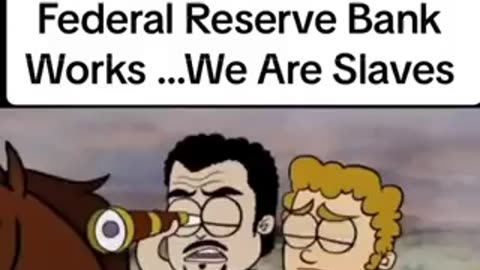 How the Federal Reserve bank are SLAVE Owners