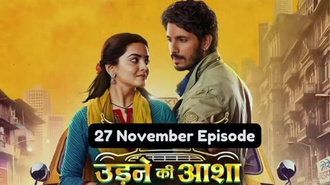 Udne Ki Aasha 27th November 2024 Episode | Udne Ki Aasha Today NEW PROMO
