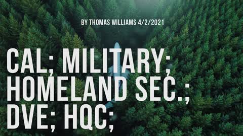 CAL; Military; Homeland Sec.; DVE; HQC;